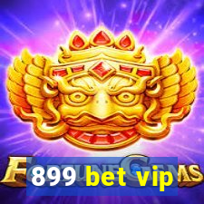 899 bet vip